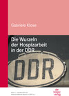 Buchcover Die Wurzeln der Hospizarbeit in der DDR