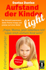 Buchcover Aufstand der Kinder – LIGHT – Der Erziehungsratgeber als Schnell-Leseversion, jedes Thema knapp und präzise auf einer Se