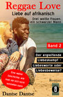 Buchcover Reggae Love – Liebe auf afrikanisch: Drei weiße Frauen, ein schwarzer Mann