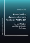 Buchcover Kombination dynamischer und formaler Methoden zur Verifikation objektorientierter Software