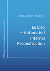 Buchcover EO IPSO – AUTOMATED INTERNAL RECONSTRUCTION