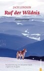 Buchcover Ruf der Wildnis: Jack London: Neuübersetzung (ungekürzte Ausgabe)