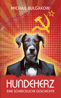 Buchcover Hundeherz. Eine schreckliche Geschichte: Michail Bulgakow