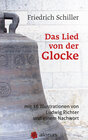 Buchcover Das Lied von der Glocke: mit 16 Illustrationen von Ludwig Richter und einem Nachwort