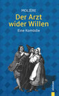 Buchcover Der Arzt wider Willen: Molière: Eine Komödie (Illustrierte Ausgabe)