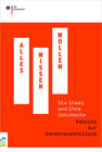 Buchcover Alles Wissen Wollen. Die Stasi und ihre Dokumente
