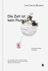 Buchcover Die Zeit ist kein Fluss