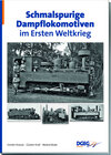 Buchcover Schmalspurige Dampflokomotiven im Ersten Weltkrieg