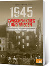 Buchcover 1945. Zwischen Krieg und Frieden - Zweiter Teil