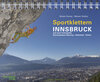 Buchcover Sportklettern Innsbruck und seine Feriendörfer