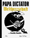 Buchcover Papa Dictator - Weltherrschaft