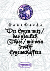 Buchcover Der Eygen nutz / das greulich Thier / mit sein Zwölff Eygenschafften