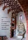 Buchcover Die Schlosskapelle St. Annen in Rochsburg und ihre Werkmeister
