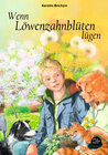 Buchcover Wenn Löwenzahnblüten lügen