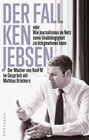 Buchcover Der Fall Ken Jebsen oder Wie Journalismus im Netz seine Unabhängigkeit zurückgewinnen kann