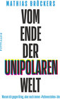 Buchcover Vom Ende der unipolaren Welt