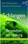 Buchcover Schlangen - Torwächter der Heilung / Ahnenmedizin & Seelenhomöopathie Bd.1
