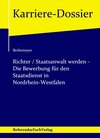 Buchcover Richter / Staatsanwalt werden – Die Bewerbung für den Staatsdienst in Nordrhein-Westfalen