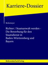 Buchcover Richter / Staatsanwalt werden – Die Bewerbung für den Staatsdienst in Baden-Württemberg und Bayern