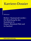 Buchcover Richter / Staatsanwalt werden – Die Bewerbung für den Staatsdienst in Hessen, Rheinland-Pfalz und im Saarland