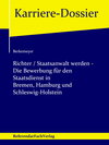 Buchcover Richter / Staatsanwalt werden – Die Bewerbung für den Staatsdienst in Bremen, Hamburg und Schleswig-Holstein