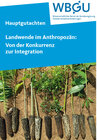 Buchcover Landwende im Anthropozän: Von der Konkurrenz zur Integration
