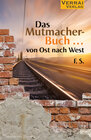 Buchcover Das Mutmacherbuch ... - von Ost nach West