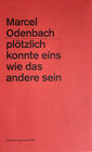 Buchcover Marcel Odenbach. plötzlich konnte eins wie das andere sein
