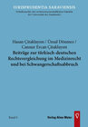 Buchcover Beiträge zur türkisch-deutschen Rechtsvergleichung im Medizinrecht und bei Schwangerschaftsabbruch