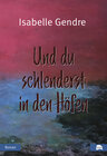 Buchcover Und du schlenderst in den Höfen