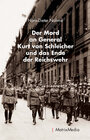 Buchcover Der Mord an General Kurt von Schleicher und das Ende der Reichswehr
