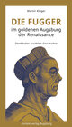 Buchcover Die Fugger im goldenen Augsburg der Renaissance