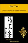 Buchcover Biu Tze - Die dritte Form des Lo Man Kam Wing Chun Systems