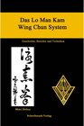 Buchcover Das Lo Man Kam Wing Chun System - Geschichte, Berichte und Techniken