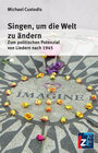 Buchcover Singen, um die Welt zu ändern
