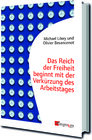 Buchcover Das Reich der Freiheit beginnt mit der Verkürzung des Arbeitstages