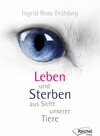 Buchcover Leben und Sterben aus Sicht unserer Tiere