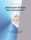 Buchcover "Schnurzel felidae, fast erleuchtet"