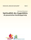 Buchcover Spiritualität des Augenblicks als jesuanisches Handlungsprinzip