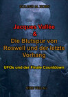 Buchcover Jacques Vallée & Die Blutspur von Roswell und der letzte Vorhang