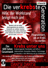 Buchcover Die verKREBSte Generation - Hilfe, der Wohlstand bringt mich um!