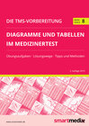 Buchcover Die TMS-Vorbereitung 2020 Band 8: Diagramme und Tabellen im Medizinertest mit Übungsaufgaben, Lösungsstrategien, Tipps u