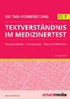 Buchcover Die TMS-Vorbereitung 2020 Band 7: Textverständnis im Medizinertest mit Übungsaufgaben, Lösungsstrategien, Tipps und Meth