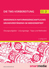 Buchcover Die TMS-Vorbereitung 2020 Band 2: Medizinisch-naturwissenschaftliches Grundverständnis im Medizinertest mit Übungsaufgab