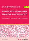 Buchcover Die TMS-Vorbereitung 2020 Band 4: Quantitative und formale Probleme im Medizinertest mit Übungsaufgaben, Lösungsstrategi