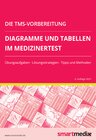 Buchcover Die TMS-Vorbereitung 2023: Diagramme und Tabellen im Medizinertest mit Übungsaufgaben, Lösungsstrategien, Tipps und Meth