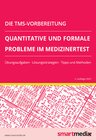 Buchcover Die TMS-Vorbereitung 2023: Quantitative und formale Probleme im Medizinertest mit Übungsaufgaben, Lösungsstrategien, Tip