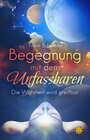 Buchcover Begegnung mit dem Unfassbaren