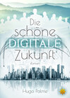 Buchcover Die schöne digitale Zukunft