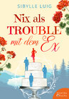 Buchcover Nix als Trouble mit dem Ex